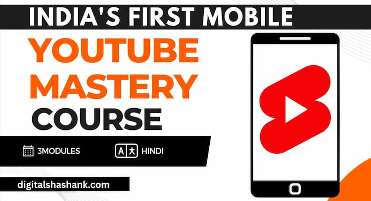 course | YouTube Mastery Course by Digital Shashank